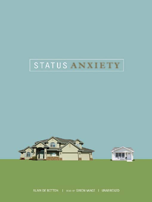 Title details for Status Anxiety by Alain de Botton - Wait list